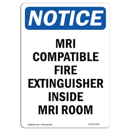 Signmission Safety Sign, OSHA Notice, 24" Height, Mri Compatible Fire Extinguisher Sign, Portrait OS-NS-D-1824-V-14263
